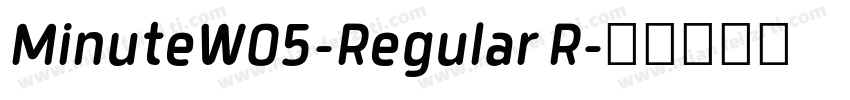 MinuteW05-Regular R字体转换